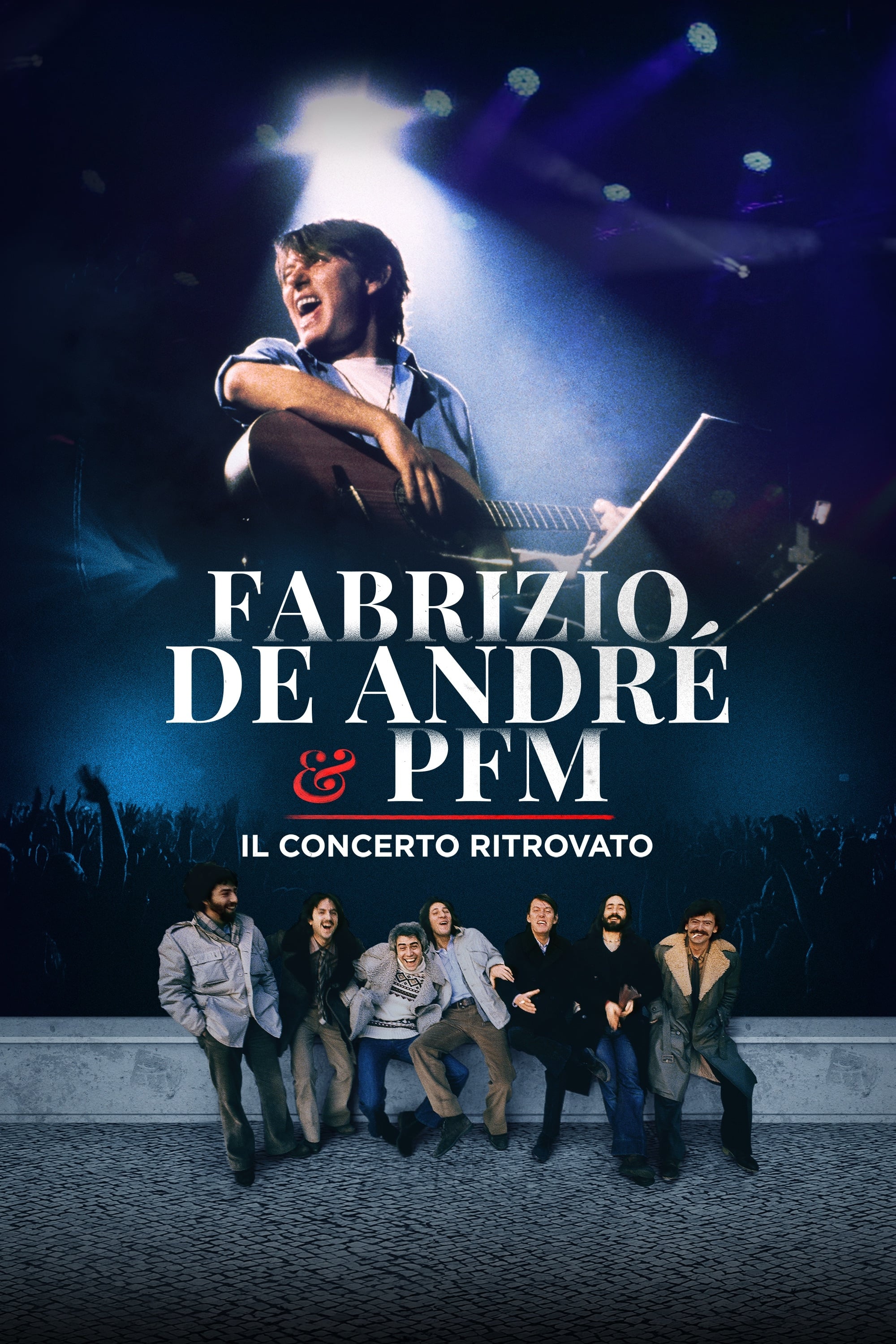 Fabrizio De André e PFM - Il concerto ritrovato