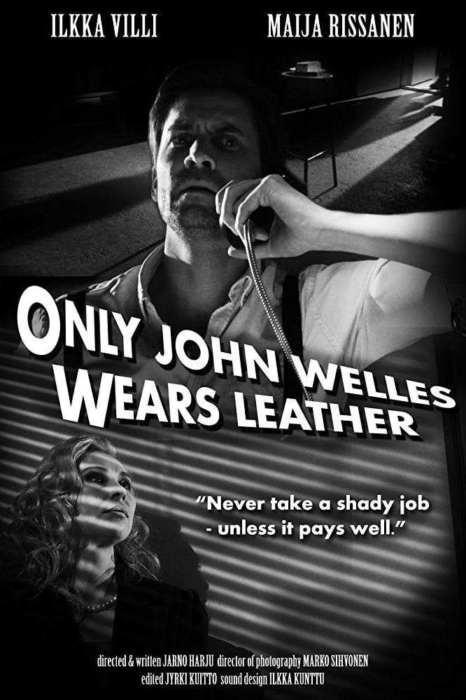Only John Welles Wears Leather