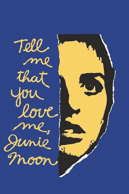 Tell Me That You Love Me, Junie Moon (1970)