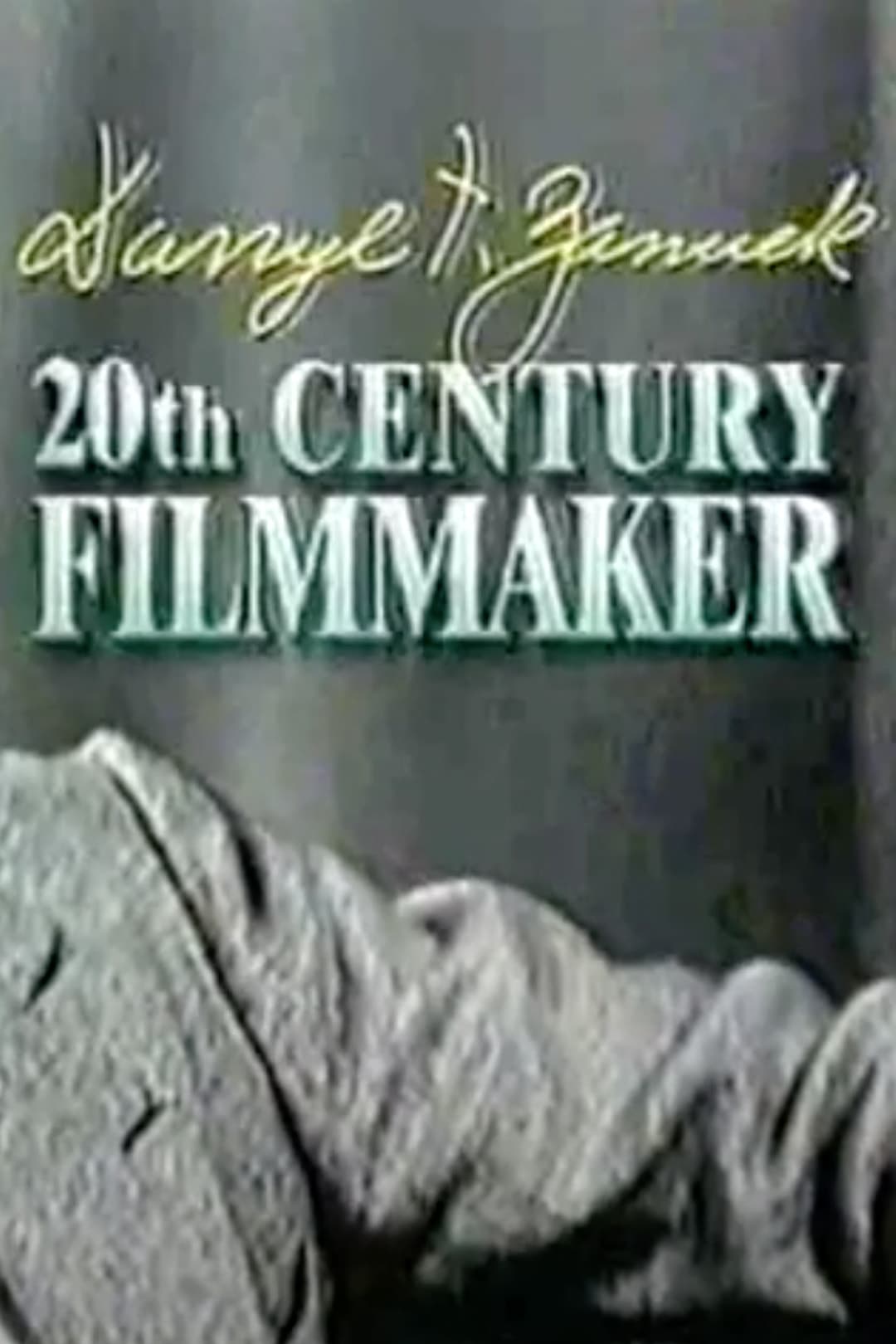 Darryl F. Zanuck: 20th Century Filmmaker