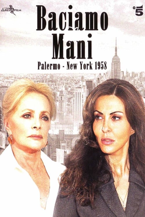 Baciamo le mani - Palermo New York 1958 (2013)