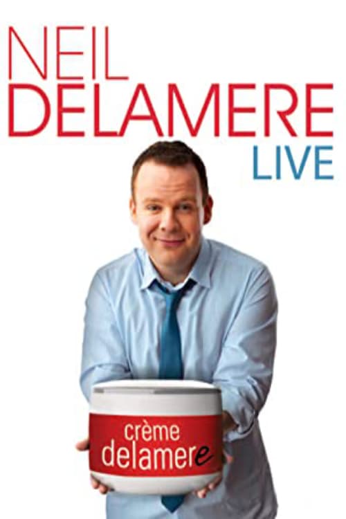 Neil Delamere Live: Creme Delamere