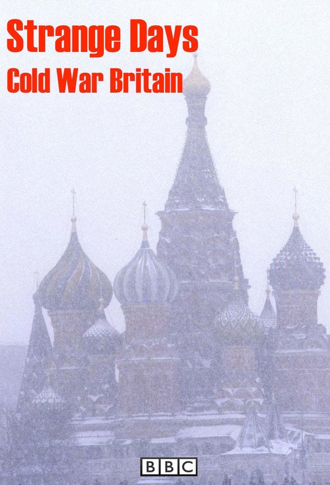 Strange Days: Cold War Britain