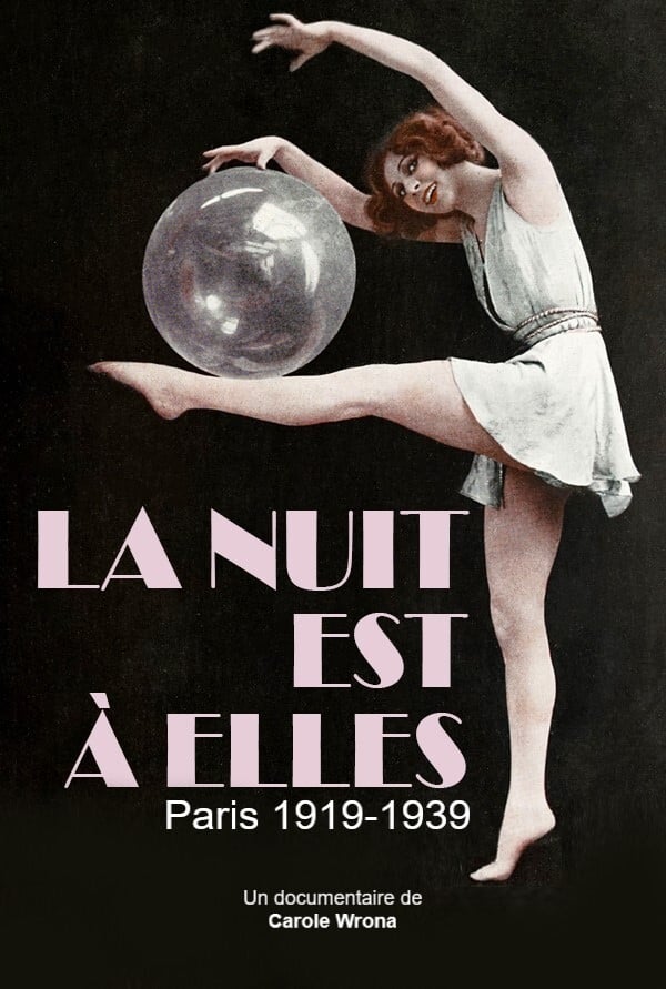 La nuit est à elles, Paris 1919-1939