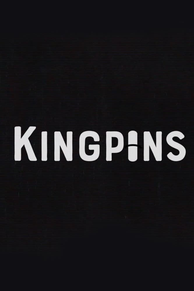 Kingpins