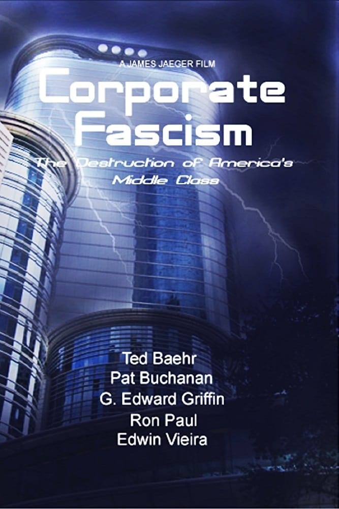 Corporate Fascism: The Destruction of America's Middle Class