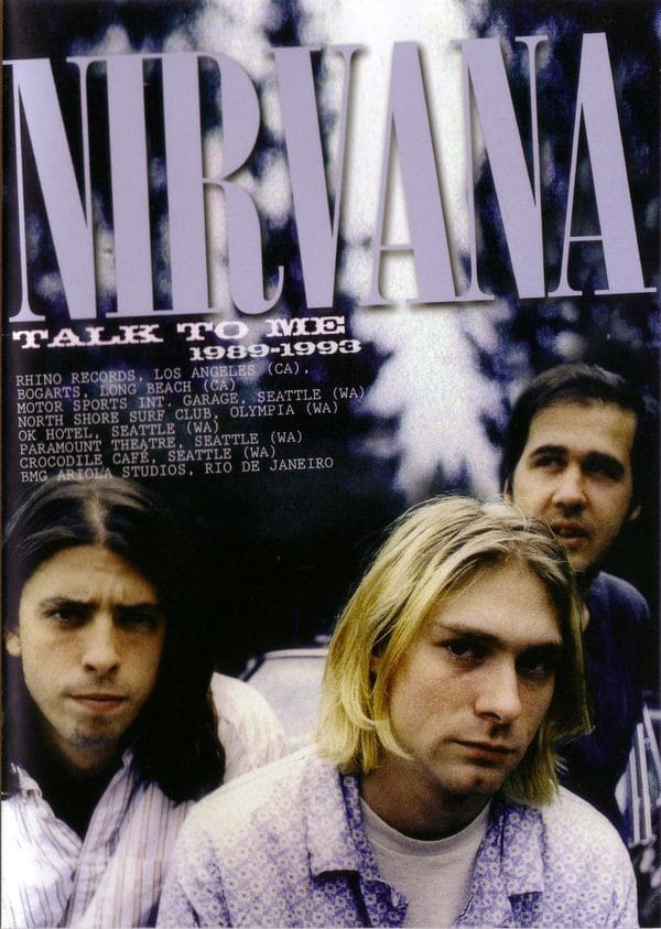 Nirvana : Talk To Me 1989-1993