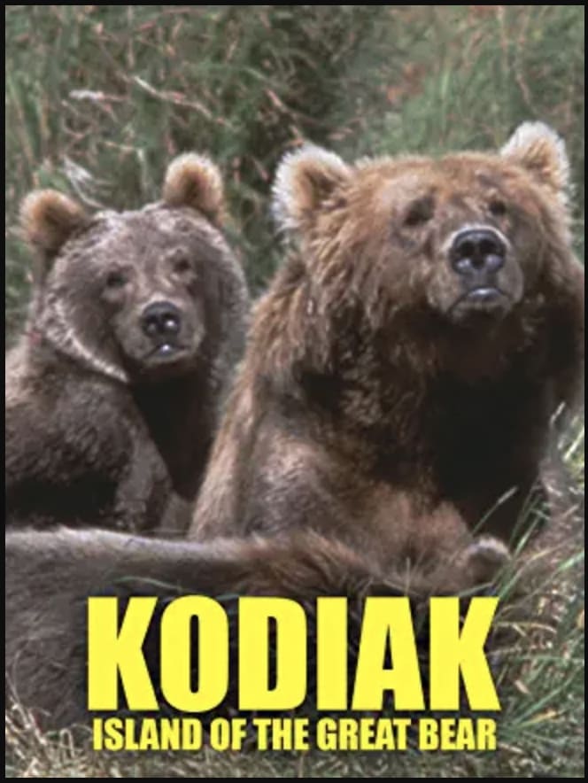 Kodiak: Island of the Great Bear