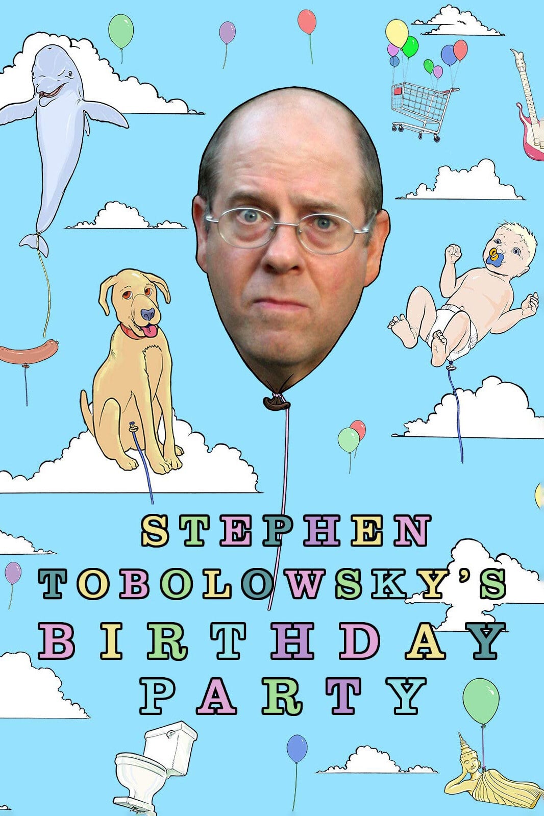 Stephen Tobolowsky's Birthday Party (2006)
