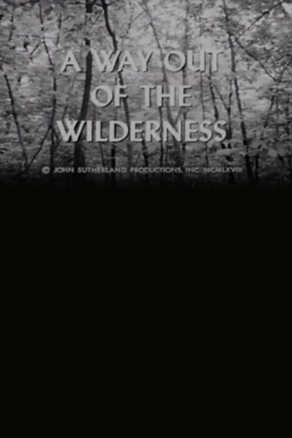 A Way Out of the Wilderness