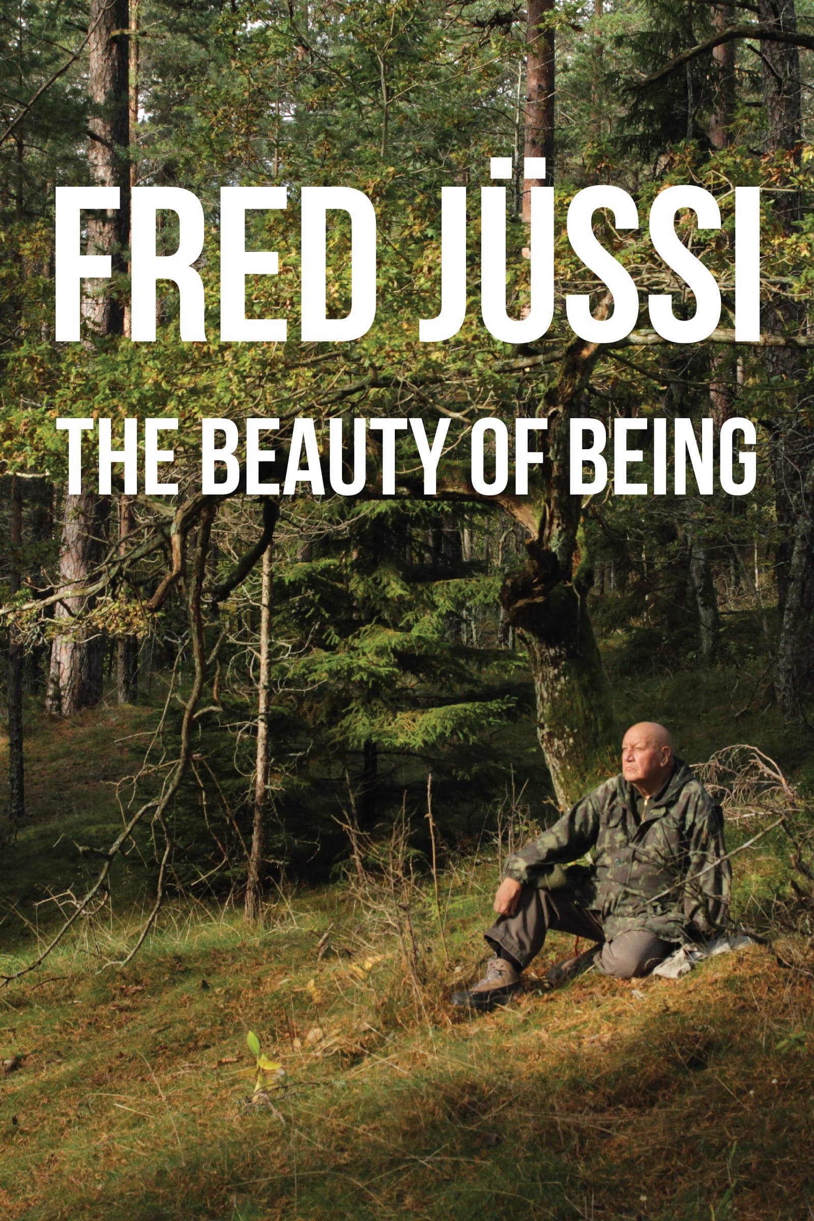 Fred Jüssi: The Beauty of Being