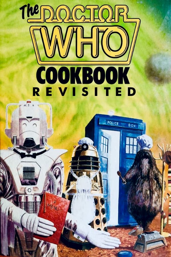 The Doctor Who Cookbook Revisited (2019)