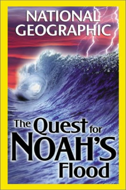 The Quest for Noah's Flood