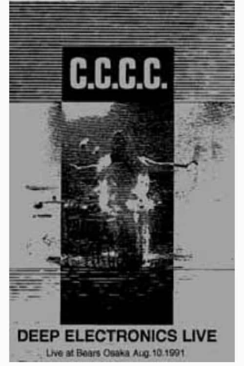 C.C.C.C. - Deep Electronics Live