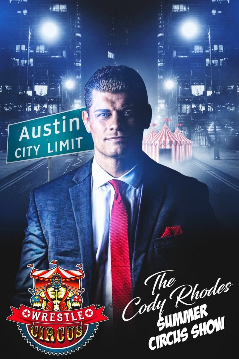 WrestleCircus: The Cody Rhodes Summer Circus Show