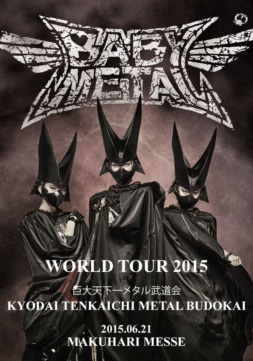 BABYMETAL - World Tour 2015 - Kyodai Tenkaichi Metal Budokai