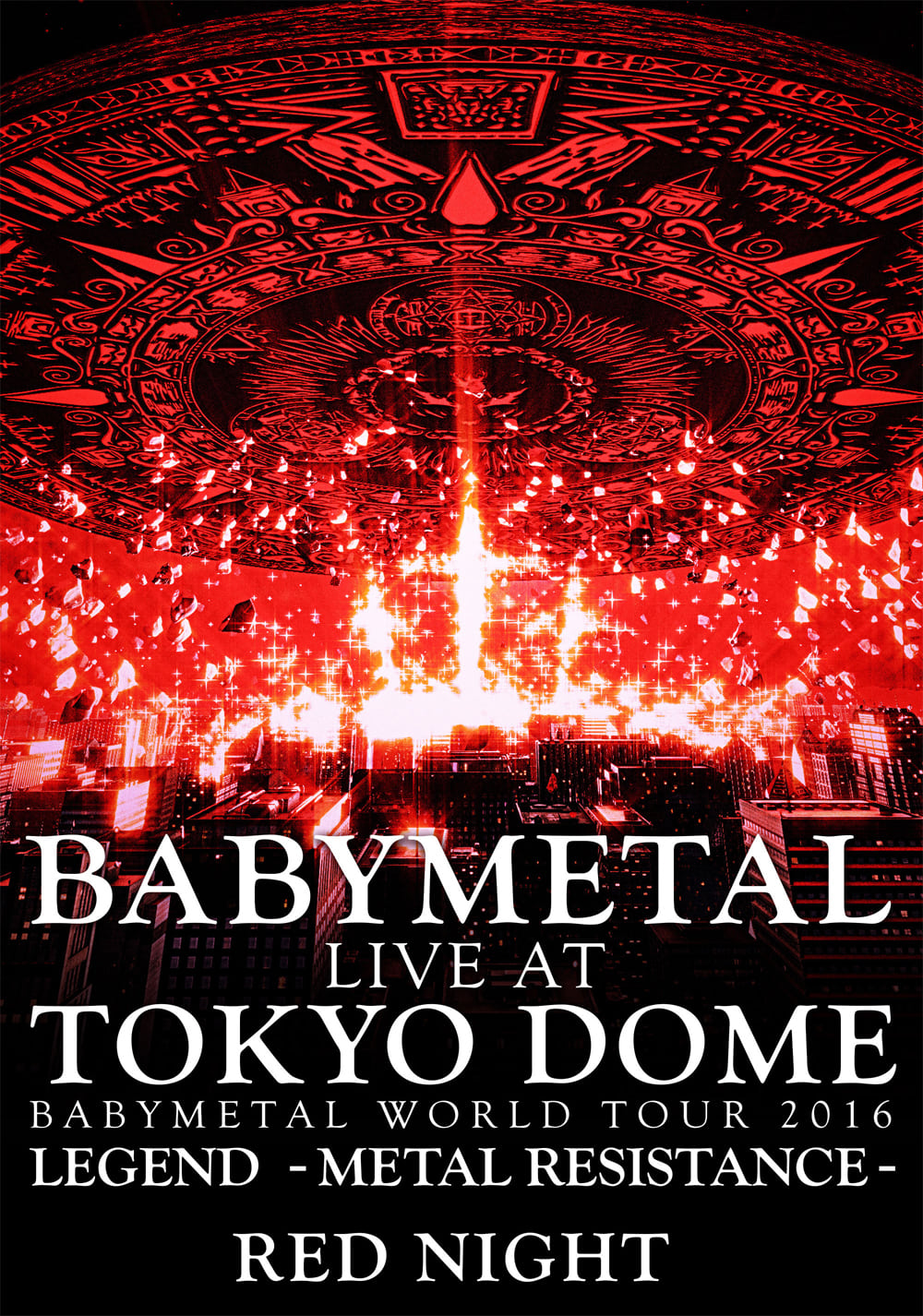 BABYMETAL - Live at Tokyo Dome: Red Night - World Tour 2016