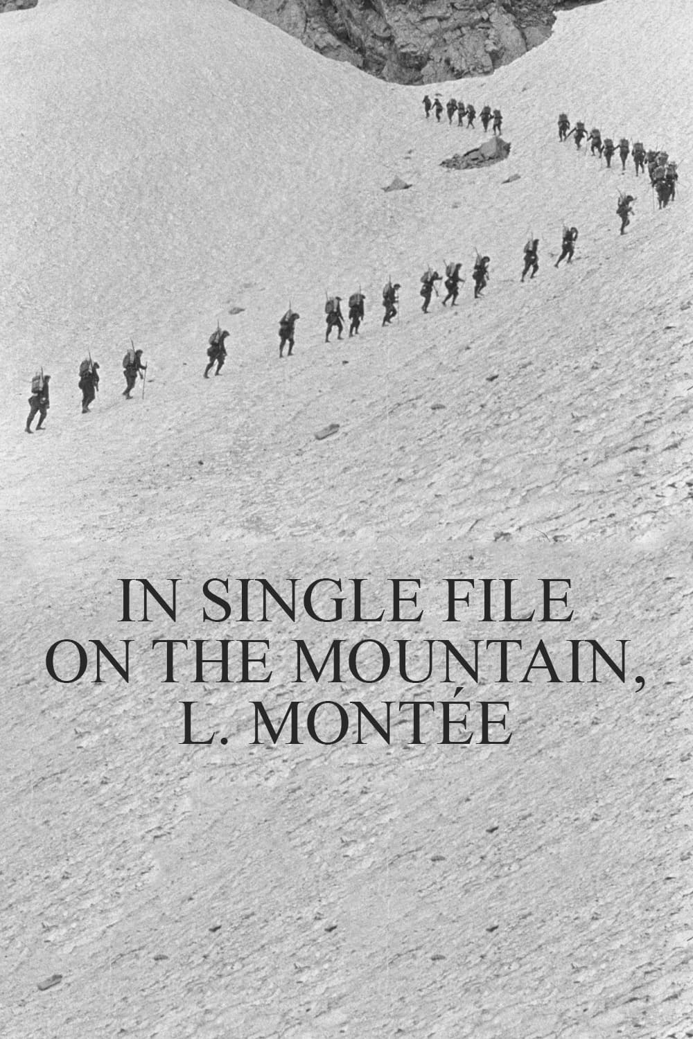 In Single File on the Mountain, l. Montée