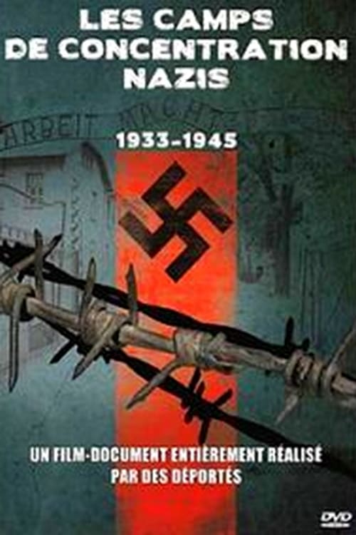 Les camps de concentration nazis - 1933 1945