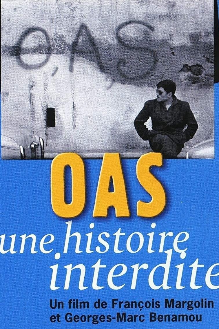 OAS, Une histoire interdite