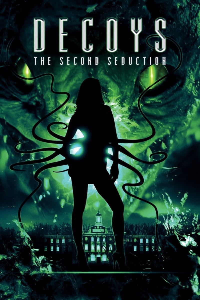 Decoys 2: Sedução Alienígena (2007)