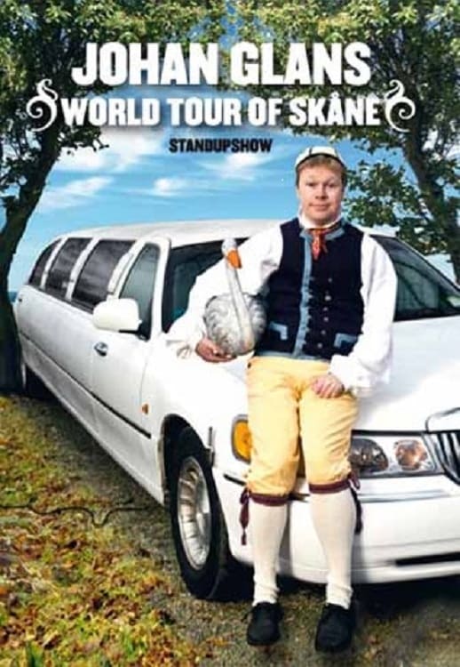 Johan Glans: World Tour of Skåne