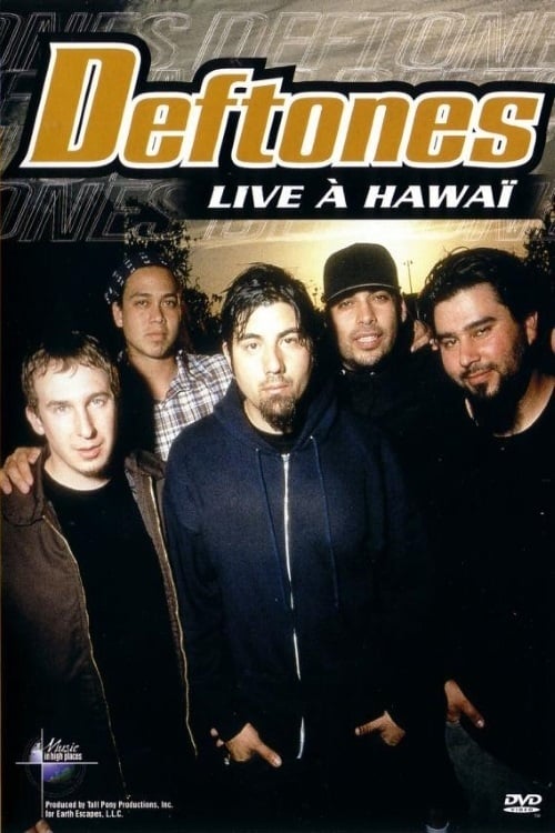 Deftones: Live in Hawaii