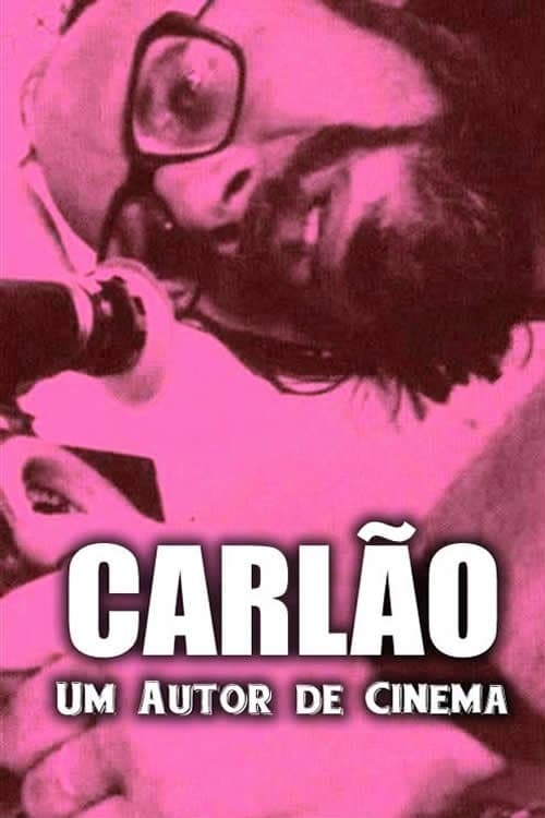 Carlão - Um Autor de Cinema