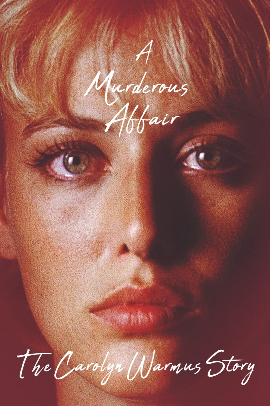 A Murderous Affair: The Carolyn Warmus Story (1992)