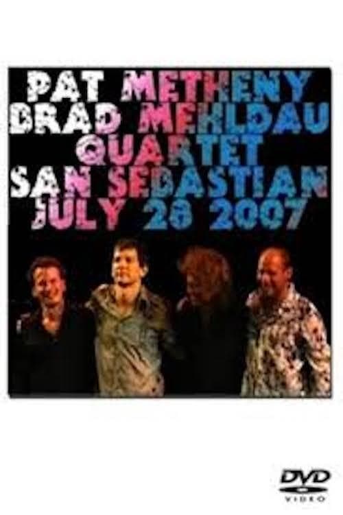 Pat Metheny & Brad Mehldau Quartet - Live in San Sebastian