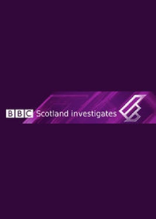 BBC Scotland Investigates
