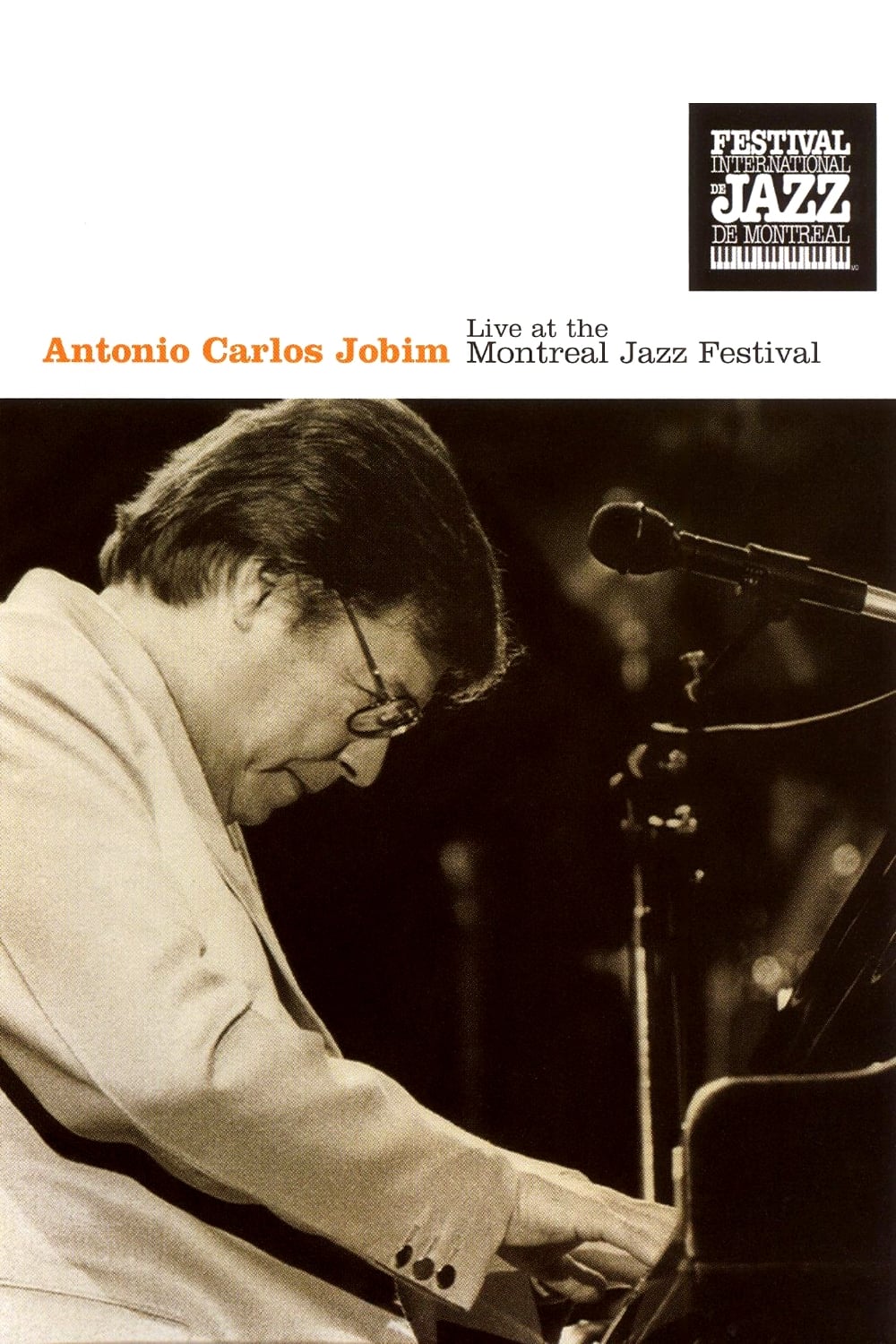 Antonio Carlos Jobim: Live at the Montreal Jazz Festival