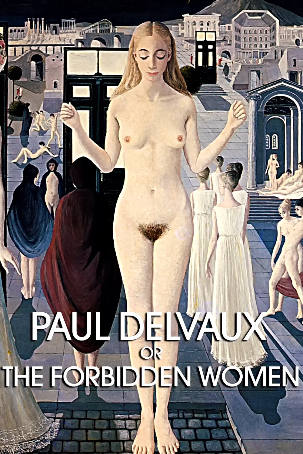 Paul Delvaux or the Forbidden Women