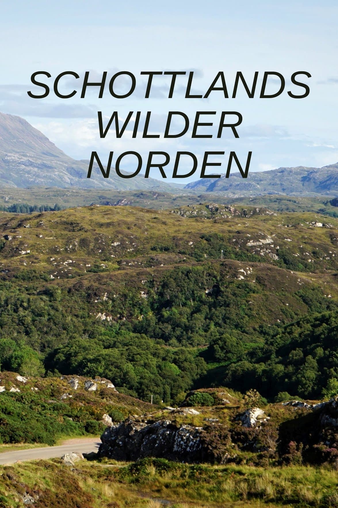 Schottlands wilder Norden