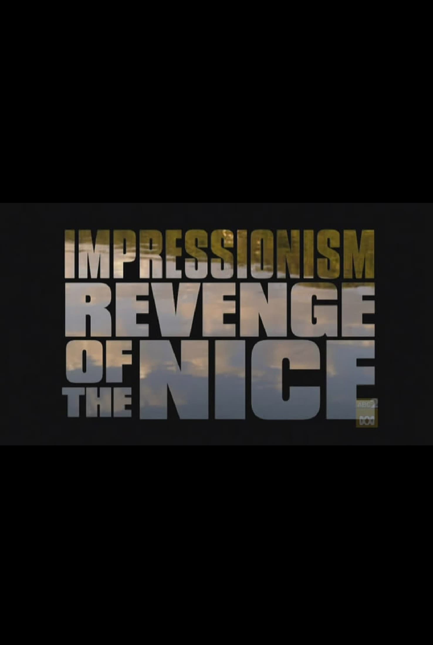 Impressionism: Revenge of the Nice