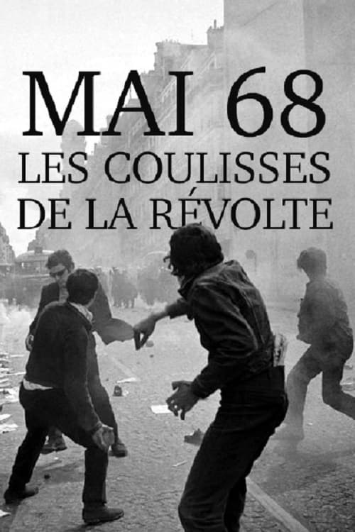Mai 68, les coulisses de la révolte