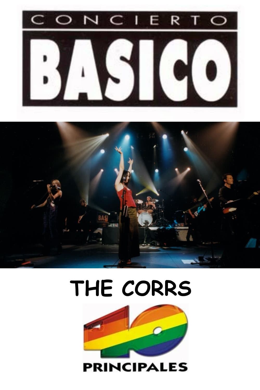 The Corrs: Concierto Básico 40 Principales (1998)