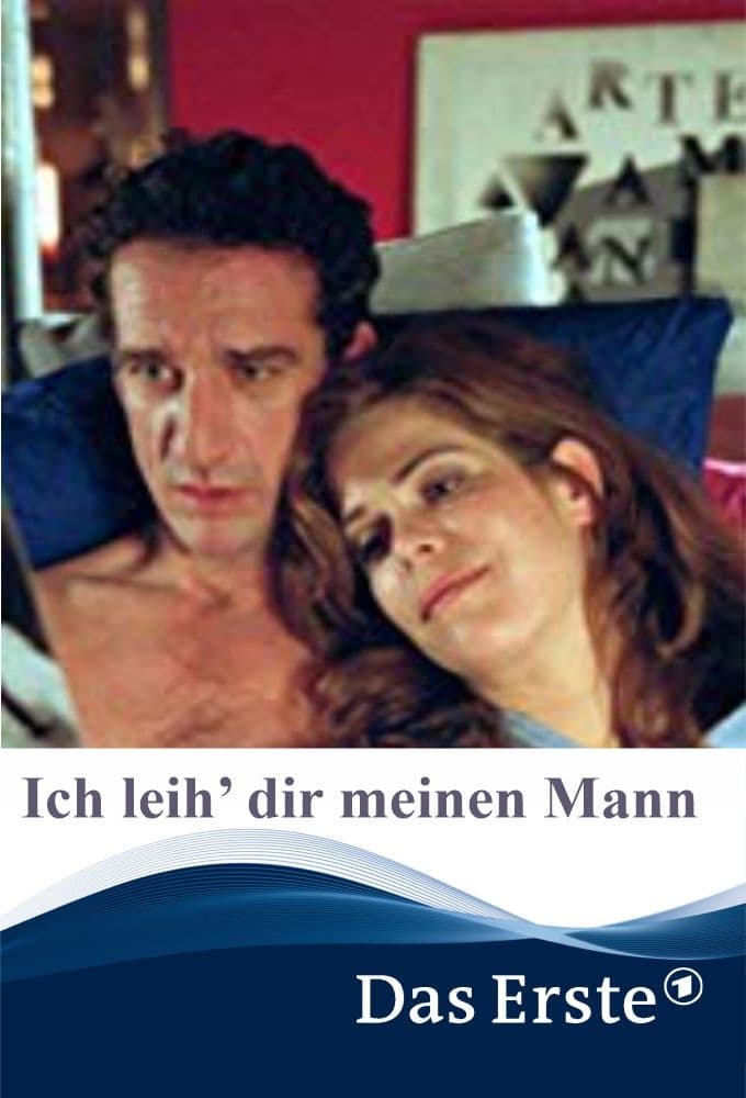 Ich leih’ dir meinen Mann (2003)
