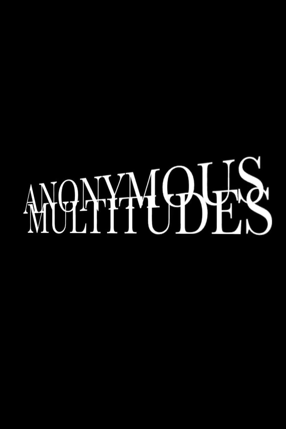 Anonymous Multitudes