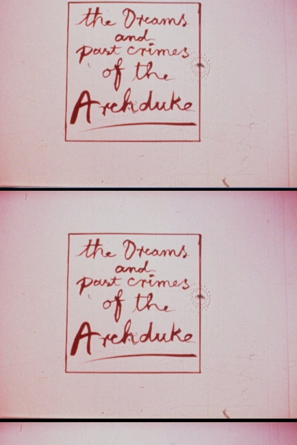 The Dreams and Past Crimes of the Archduke