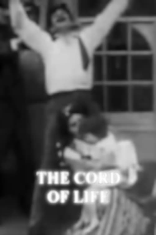 The Cord of Life (1909)