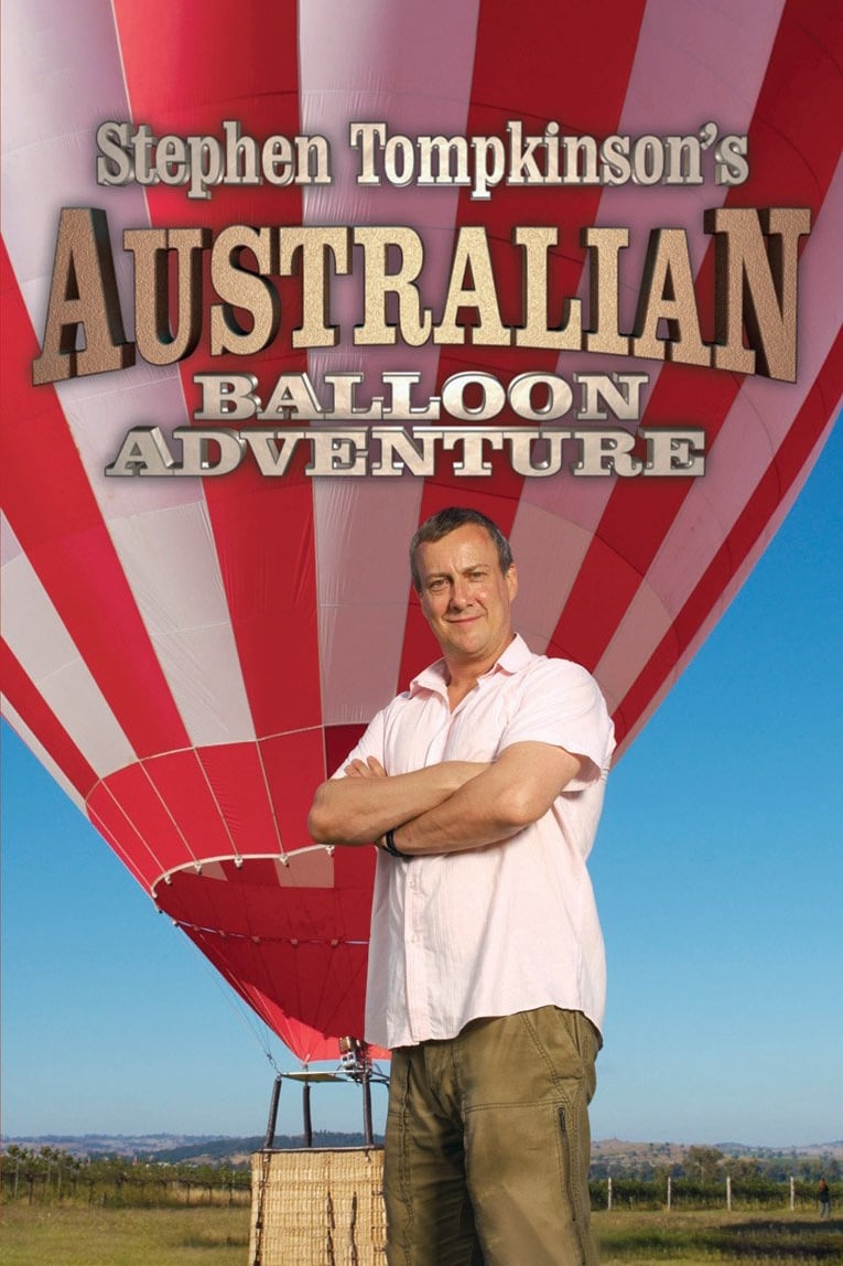 Stephen Tompkinson's Australian Balloon Adventure