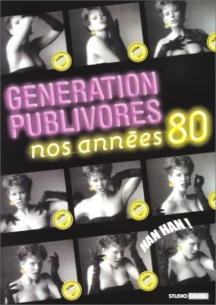 Génération Publivores - Nos années 80