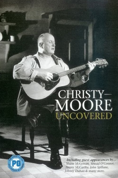 Christy Moore - Uncovered