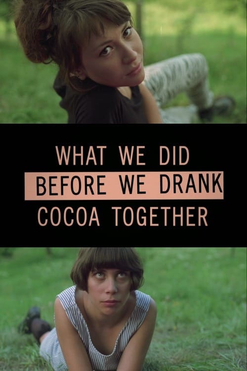What we did before we drank cocoa together