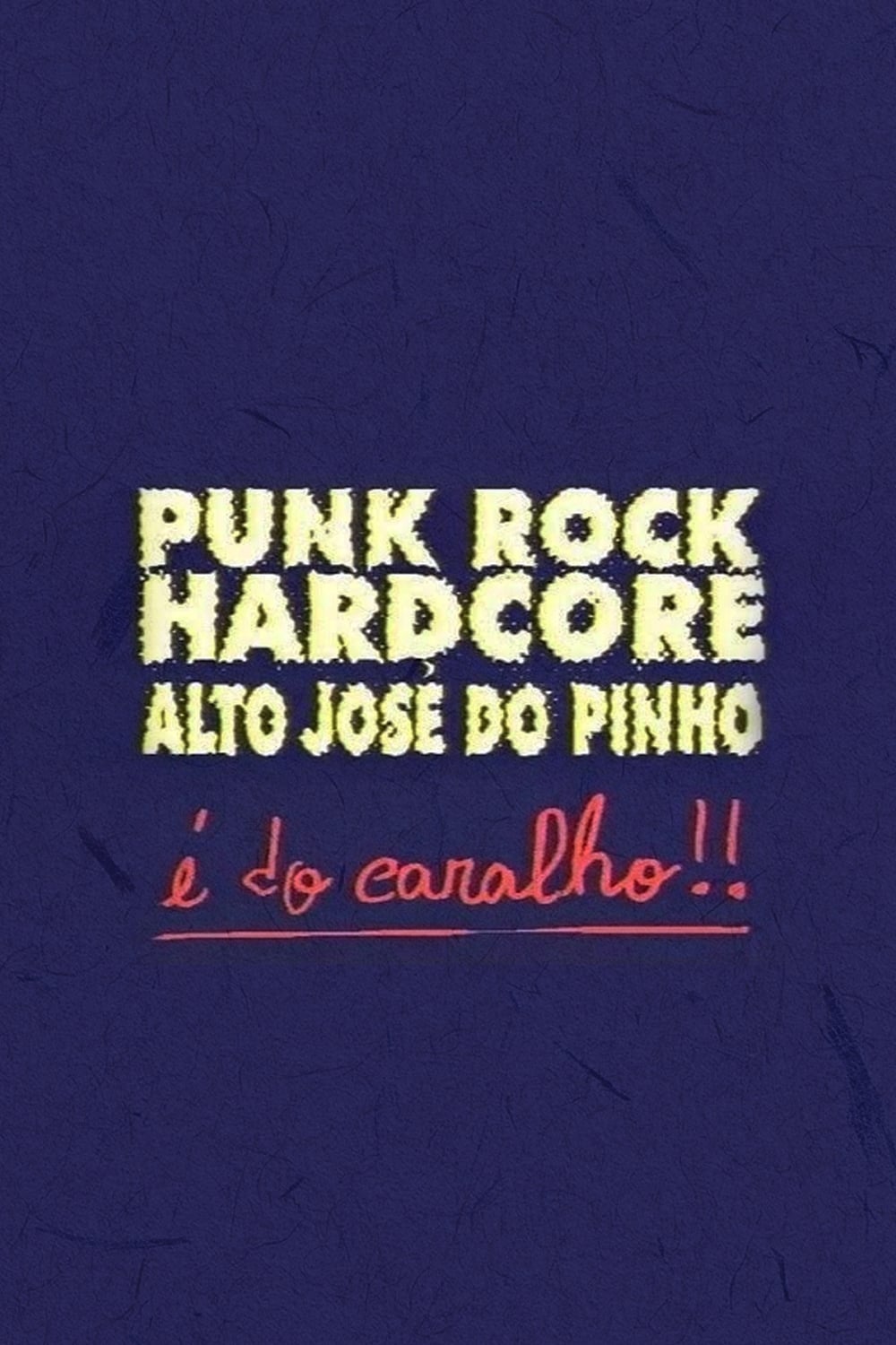 Punk Rock Hardcore: Alto José do Pinho É do Caralho!