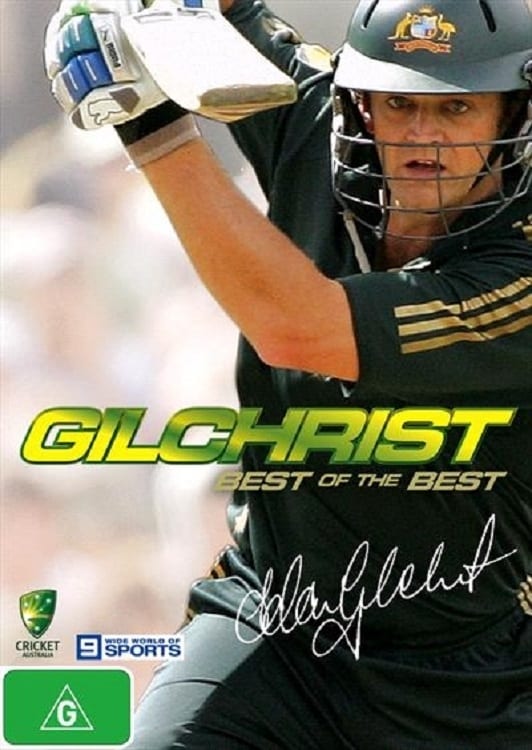 Adam Gilchrist - The Best Of The Best