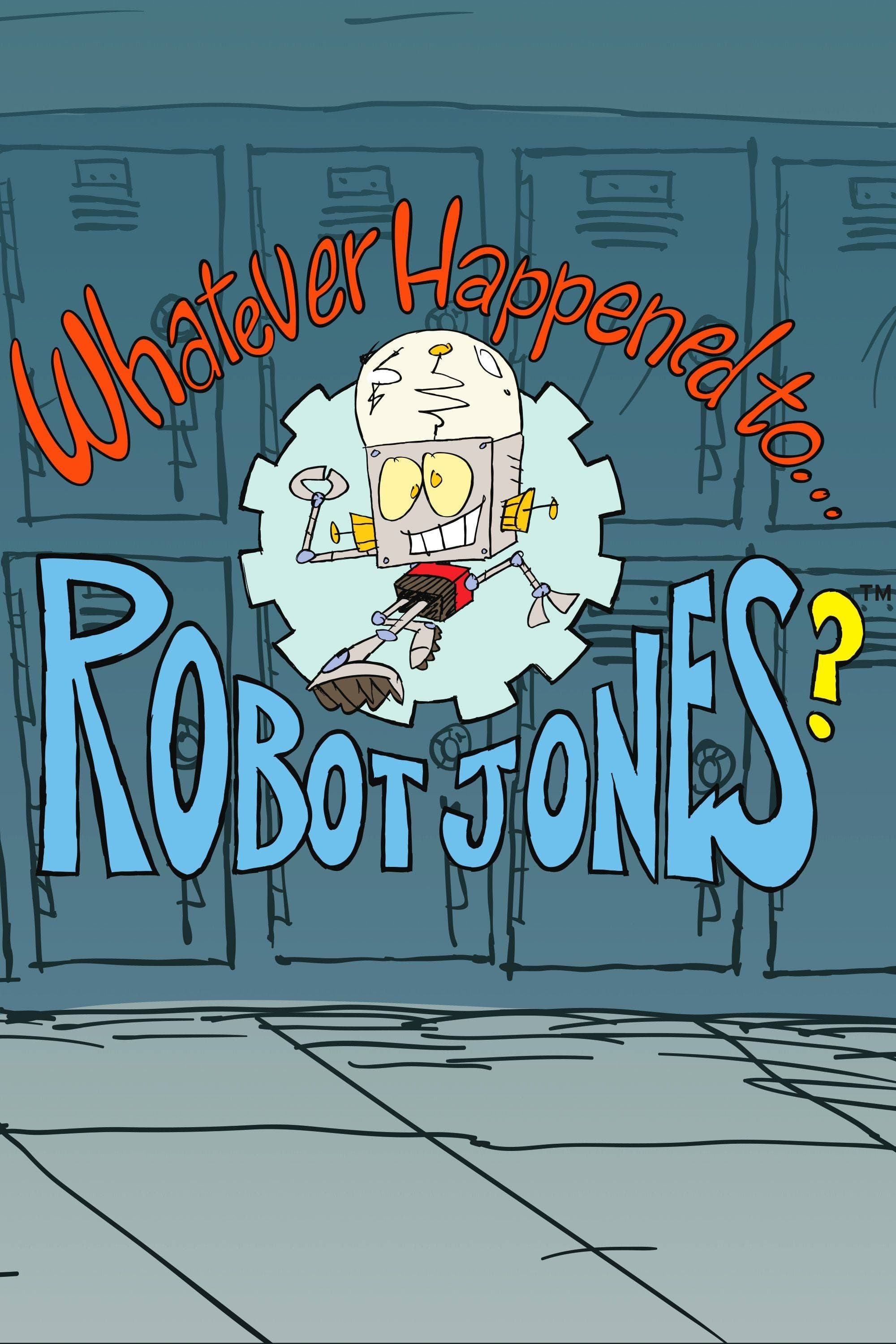 Whatever Happened to... Robot Jones? (2002)