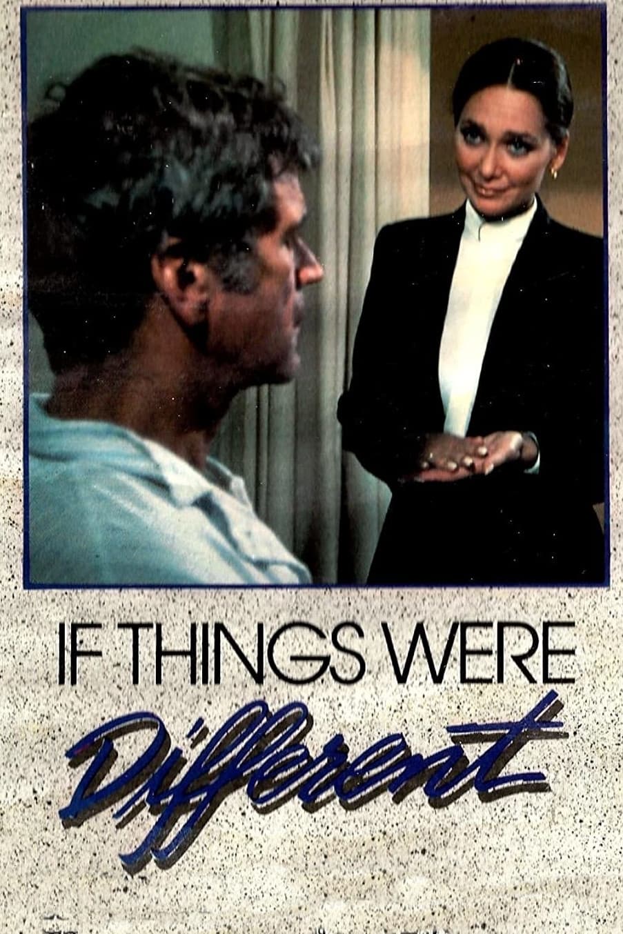 If Things Were Different (1980)