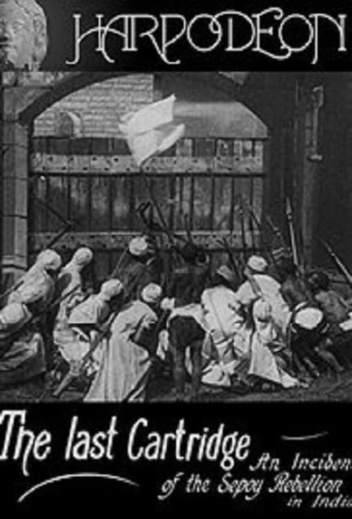 The Last Cartridge, An Incident of the Sepoy Rebellion in India